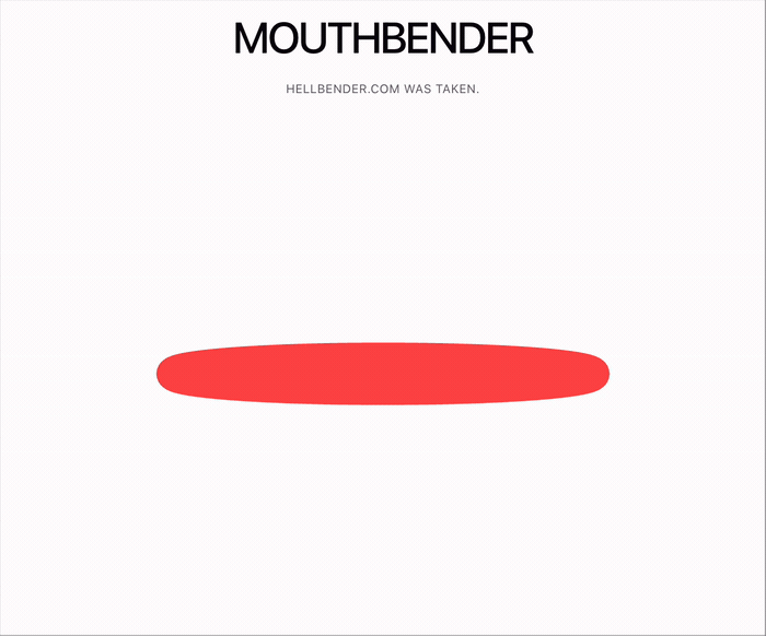 helloworld mouthbender